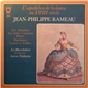 Jean-Philippe Rameau - L'Apothéose De La Danse Au XVIIe Siècle